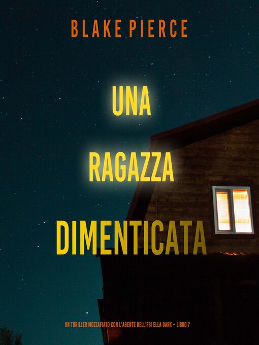 Title details for Una ragazza dimenticata by Blake Pierce - Available